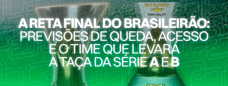 Previsões da Serie A e B.